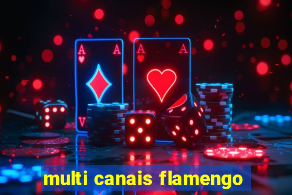 multi canais flamengo